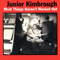 Junior Kimbrough - Most Things Haven\'t Worked Out
