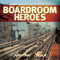 Boardroom Heroes - Another Year