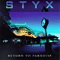 STYX ~ Return to Paradise (CD 1)