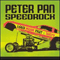 Peter Pan Speedrock - Loud Mean Fast And Dirty