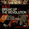 2011 Break up / The revolution (Single)