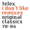 1998 I Don't Like Remixes