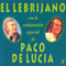 Lebrijano, El - El Lebrijano Con La Colaboracin Especial De Paco De Lucia