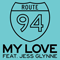Route 94 - My Love (Feat. Jess Glynne) (Single)