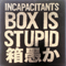 2009 Box Is Stupid (CD 10): I, Residuum