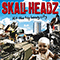 Skall Headz - Hit The Top Heavy City