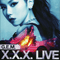 2013 X.X.X. Live (CD 1)