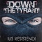 Down The Tyrant - Ius Resistendi