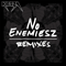 2014 No Enemiesz (Remixes)