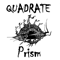 Quadrate - Prism