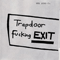 1993 Trapdoor Fucking Exit