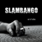 Slambango - Out Of Ashes