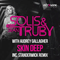 2014 Solis & Sean Truby with Audrey Gallagher - Skin Deep [Single]