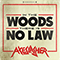2016 In the Woods There is No Law (Single)