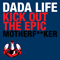 2011 Kick Out The Epic Motherfucker (Single)