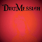 Dirt Messiah - Dirt Messiah