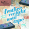 2013 Feather Weight Soul Tape (EP)
