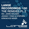 2013 Lange Recordings 100: (The Remixes Part 1)