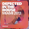 2013 Defected In The House Ibiza 2013 (CD 2)