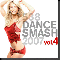 2007 538 Dance Smash Hits Volume 4