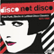 2008 Disco Not Disco: Post Punk, Electro & Leftfield Disco Classics 1974-1986