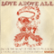 Various Artists [Hard] ~ Love Above All: 11 Tracks Compiled by Devendra Banhart