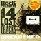 2007 Classic Rock  Magazine 103: 14 Lost Tracks Unearthed