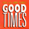 1986 Good Times (Single)