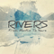 Rivers (USA) - From Months To Years