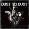 I Promised Once - Dust To Dust