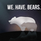 We. Have. Bears. - By The Lake