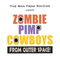 2010 Zombie Pimp Cowboys from Outer Space