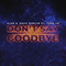 2020 Don't Say Goodbye (feat. Tove Lo) (Single)