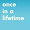 2016 Once In A Lifetime (Single)