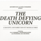 2012 The Death Defying Unicorn (Split) (CD 2)