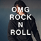 2019 OMG Rock n Roll (Single)