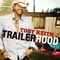 2010 Trailerhood (Single)