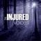 Injured - Voices