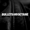 2009 Bullets and Octane