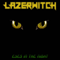 LazerWitch - Eyes In the Night