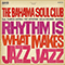 2008 Rhythm Is What Makes Jazz Jazz