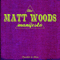 Woods, Matt  - The Matt Woods Manifesto