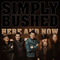 Simply Bushed - Here and Now