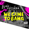 2014 We Came To Bang (Feat. Luciana) (Single)