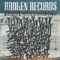 Broken Records - Until The Earth Begins To Part