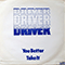 Driver (GBR) - You Better Take It