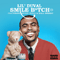 Lil Duval - Smile Bitch (feat. Snoop Dogg & Ball Greezy) (Single)