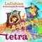 Tetra - Lullabies From The World