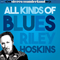 Hoskins, Riley - All Kinds Of Blues