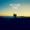 Picture This - Picture This (Deluxe Edition)